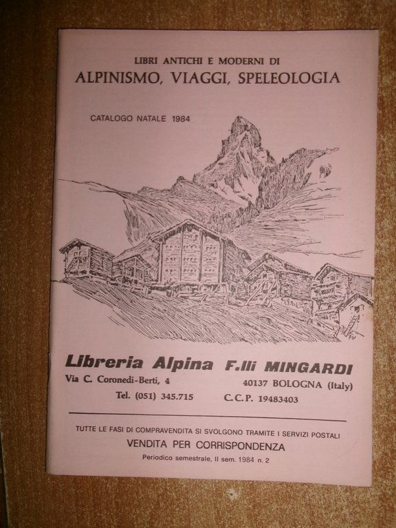 40 cataloghi di libri antichi... Alpinismo Viaggi Speleologia. LIBRERIA ALPINA …