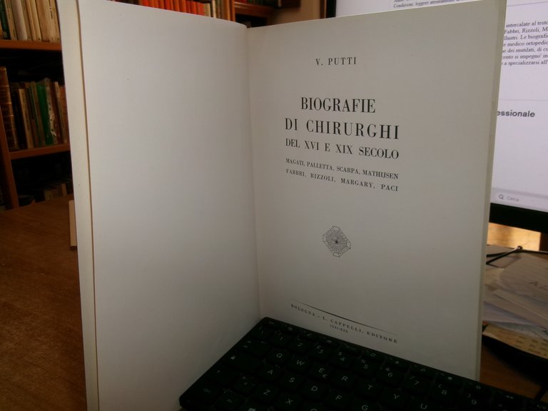 BIOGRAFIE DI CHIRURGHI del XVI e XIX Secolo... VITTORIO PUTTI …