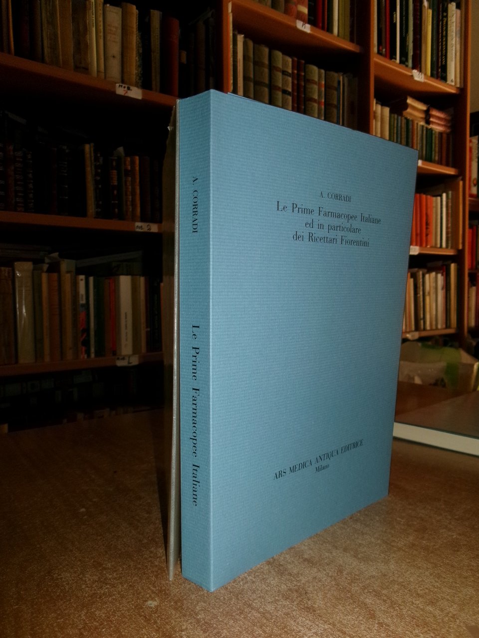 Le Prime Farmacopee Italiane...dei Ricettari Fiorentini memoria A. Corradi 1984