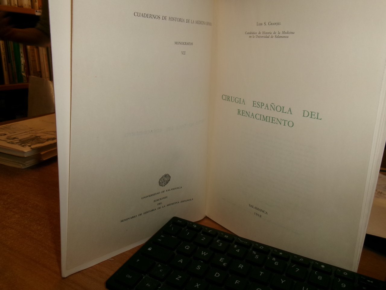 Cirugia española del Renacimiento. Granjel, Luis S. [1920-2014] 1968