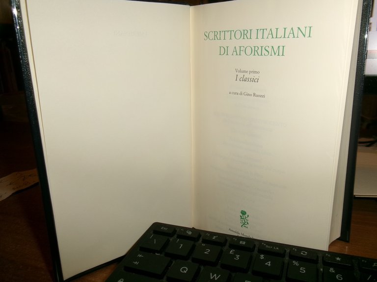 Scrittori Italiani di Aforismi. Volume Primo I CLASSICI. Meridiani 1994