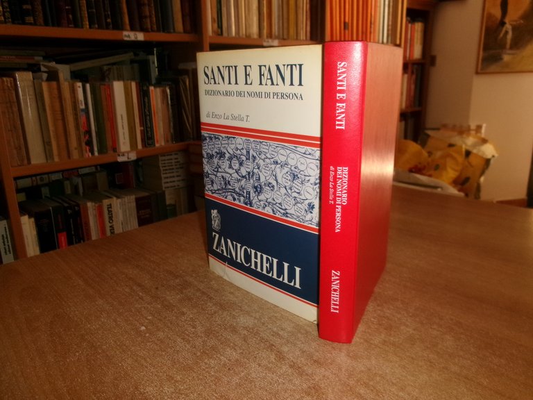 SANTI E FANTI Dizionario dei Nomi di Persona. ENZO LA …