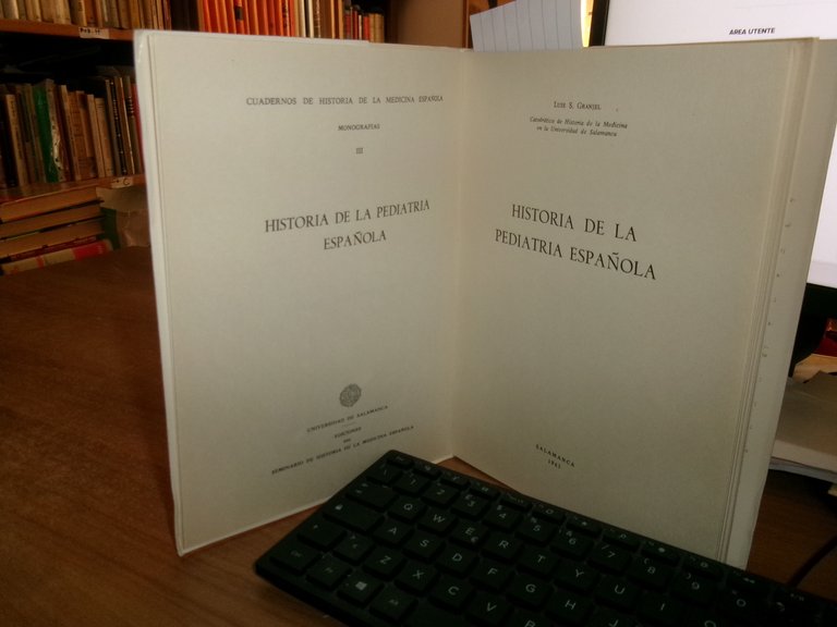 HISTORIA DE LA PEDIATRÍA ESPAÑOLA. LUIS S. GRANJEL 1965