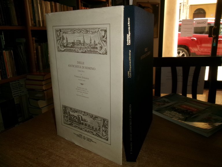 Delle Antichità di Rimino Libri Due. TOMMASO TEMANZA. Ristampa... 1996
