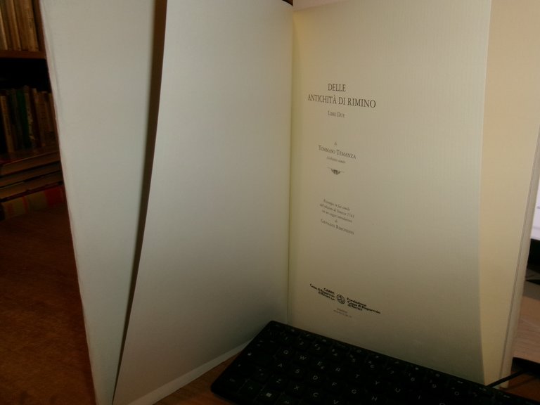 Delle Antichità di Rimino Libri Due. TOMMASO TEMANZA. Ristampa... 1996