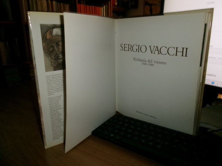SERGIO VACCHI Alchimia del vissuto. 1948 - 1988. Silvana Editoriale, …
