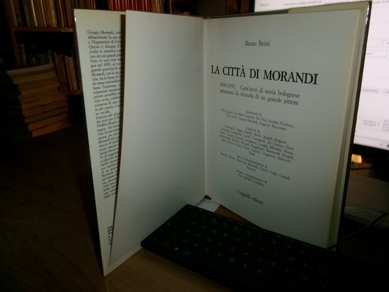 La Città di Morandi 1890-1990. Cent'anni di storia bolognese...RENZO RENZI …
