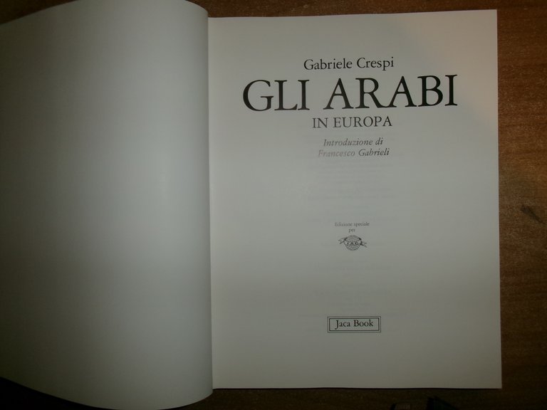 GLI ARABI IN EUROPA. Gabriele Crespi 1988