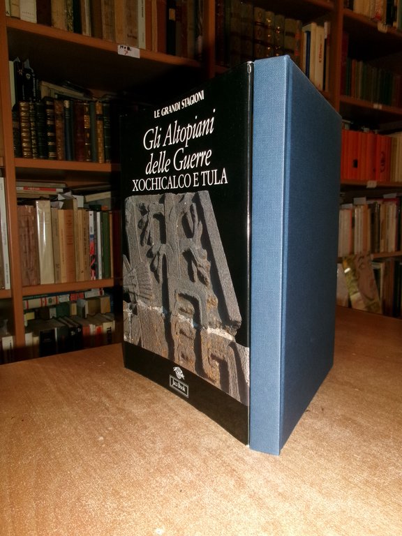 AA. VV. Gli Altopiani delle Guerre XOCHICALCO e TULA. LEONARDO …