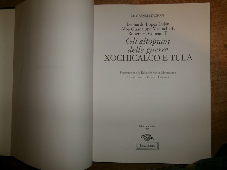 AA. VV. Gli Altopiani delle Guerre XOCHICALCO e TULA. LEONARDO …