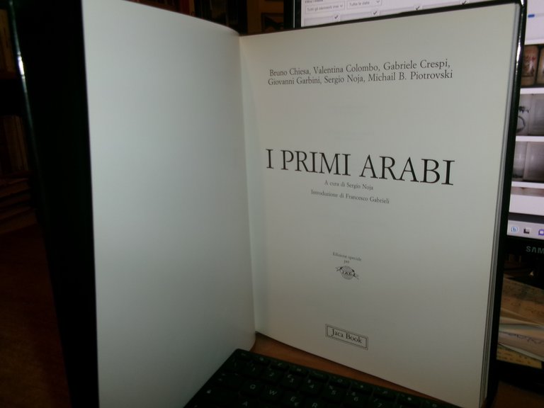 AA. VV. I Primi ARABI a cura di Sergio Noja. …