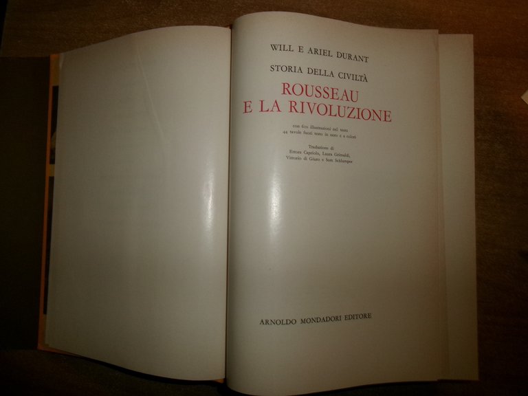 Storia della Civiltà. ROUSSEAU e la RIVOLUZIONE. WILL e ARIEL …