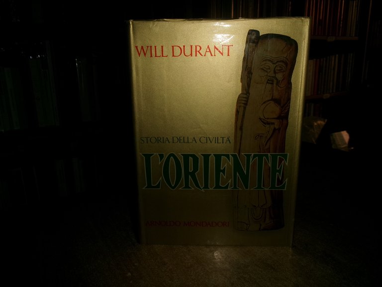 Storia della Civiltà. L' ORIENTE - WILL DURANT 1964