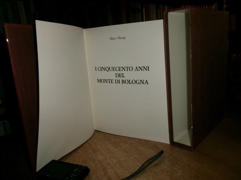 I Cinquecento anni del Monte di Bologna. MARIO MARAGI 1973