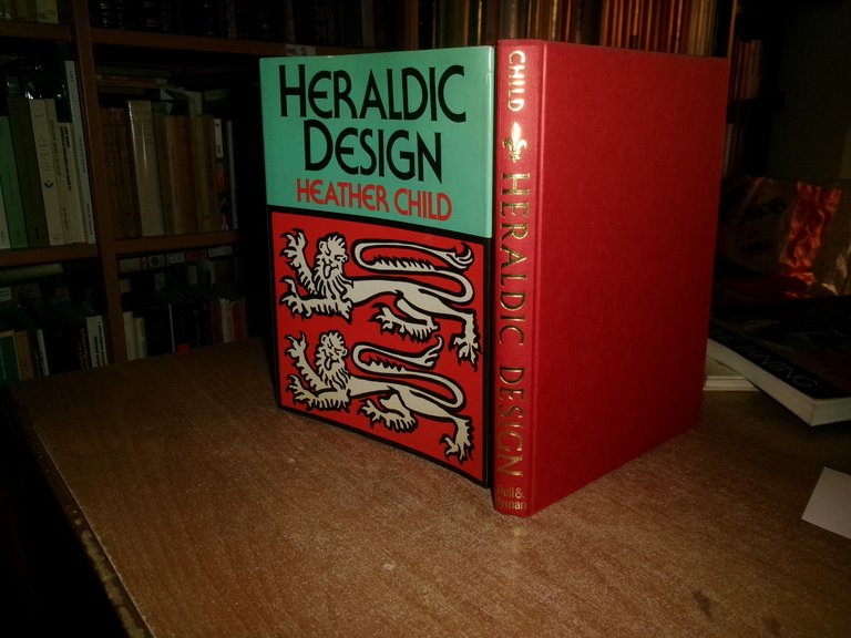 HERALDIC DESIGN. A Handbook for Students. HEATHER CHIL 1979