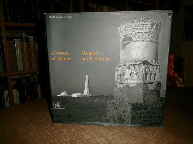 A Vision of Yemen. Regard sur le Yémen. Sheikh Hassan …