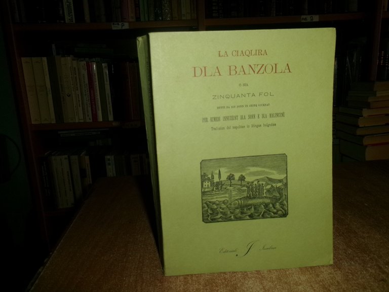 (Bologna) LA CIAQLIRA DLA BANZOLA o sia Zinquanta Fol. 1979