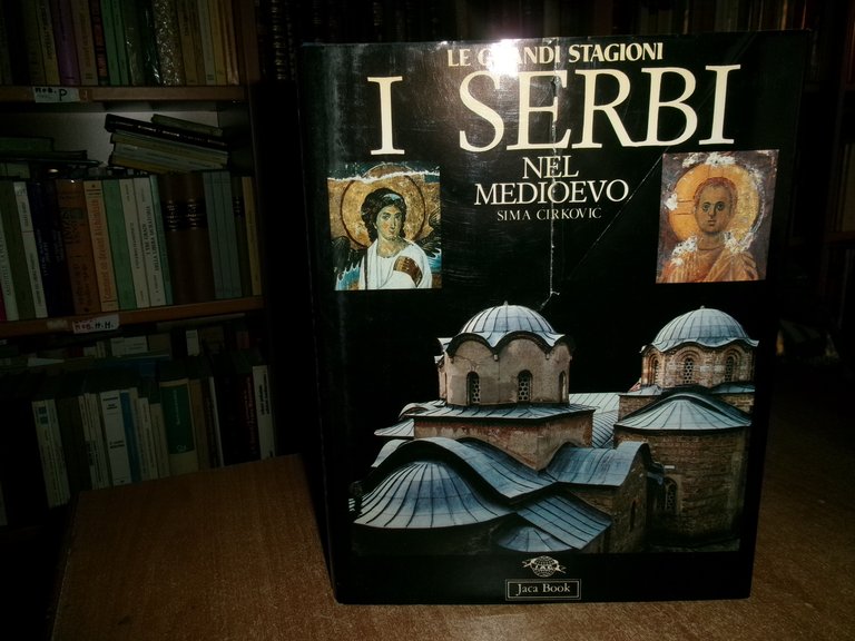 I Serbi nel Medioevo. SIMA CIRKOVIC 1993