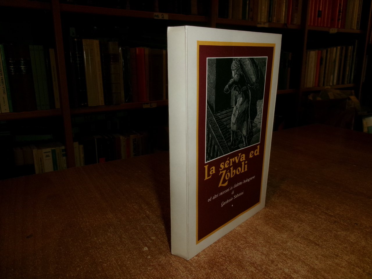 La sérva ed Zóboli e altri racconti in dialetto bolognese. …