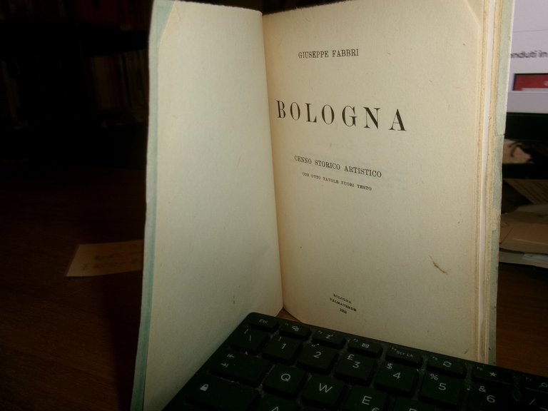 Bologna. Cenno storico artistico. di GINO FABBRI 1953
