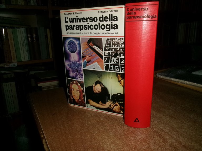 L' Universo della Parapsicologia. I fatti, gli esperimenti...BENJAMIN WOLMAN 1979