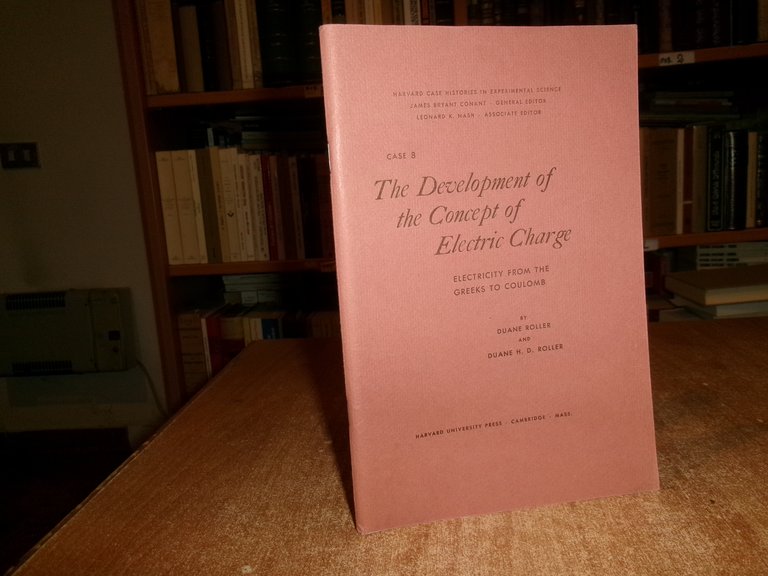 The Development the Concept of Eletric Charge...By DUANE ROLLER and... …
