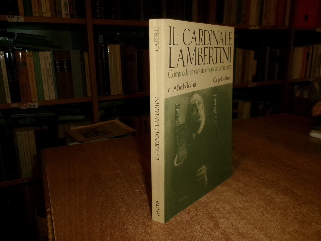 Il Cardinale LAMBERTINI. Commedia storica in cinque atti... ALFREDO TESTONI …