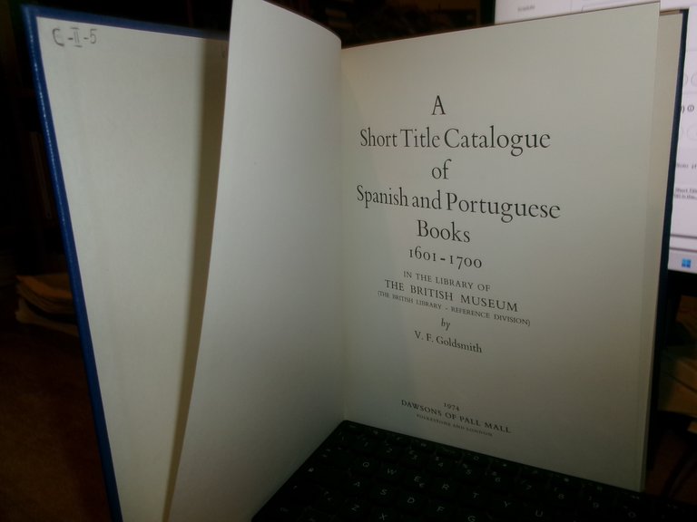 A Short Title Catalogue of Spanish and Portuguese Books 1601-1700... …