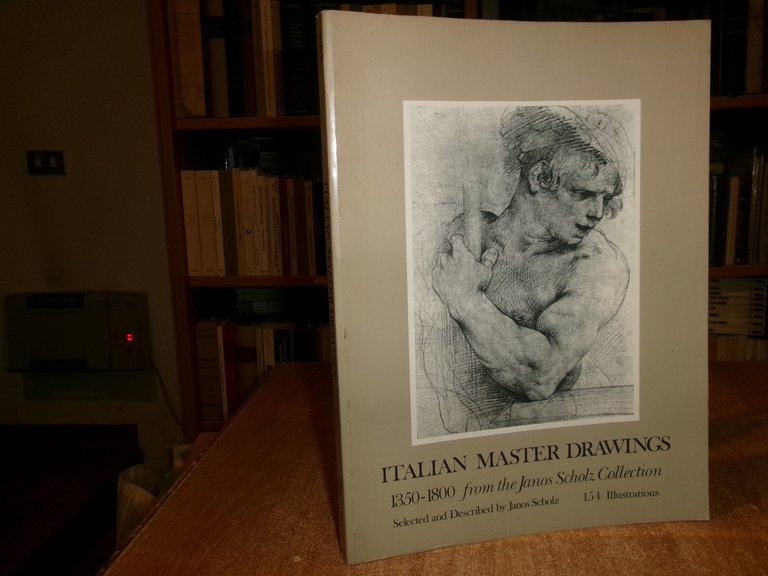 ITALIAN MASTER DRAWINGS 1350-1800 from the JANOS SCHOLZ Collection 1976