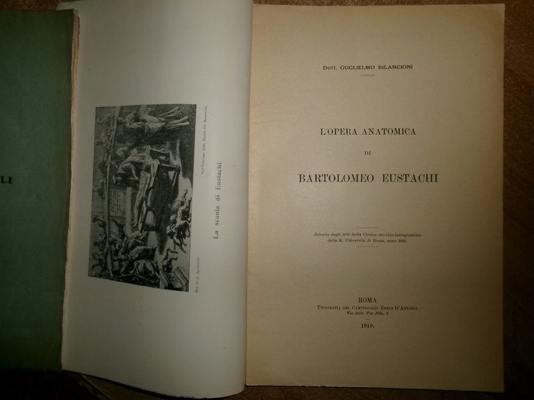 L' Opera Anatomica di BARTOLOMEO EUSTACHI. Guglielmo Bilancioni 1910