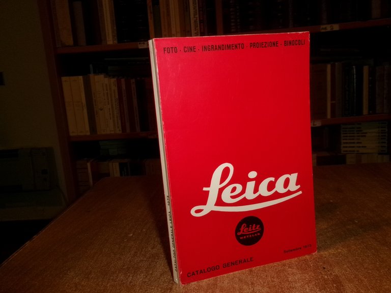 LEICA. Foto-Cine-Ingrandimento-Proiezione-Binocoli. Catalogo generale 1973