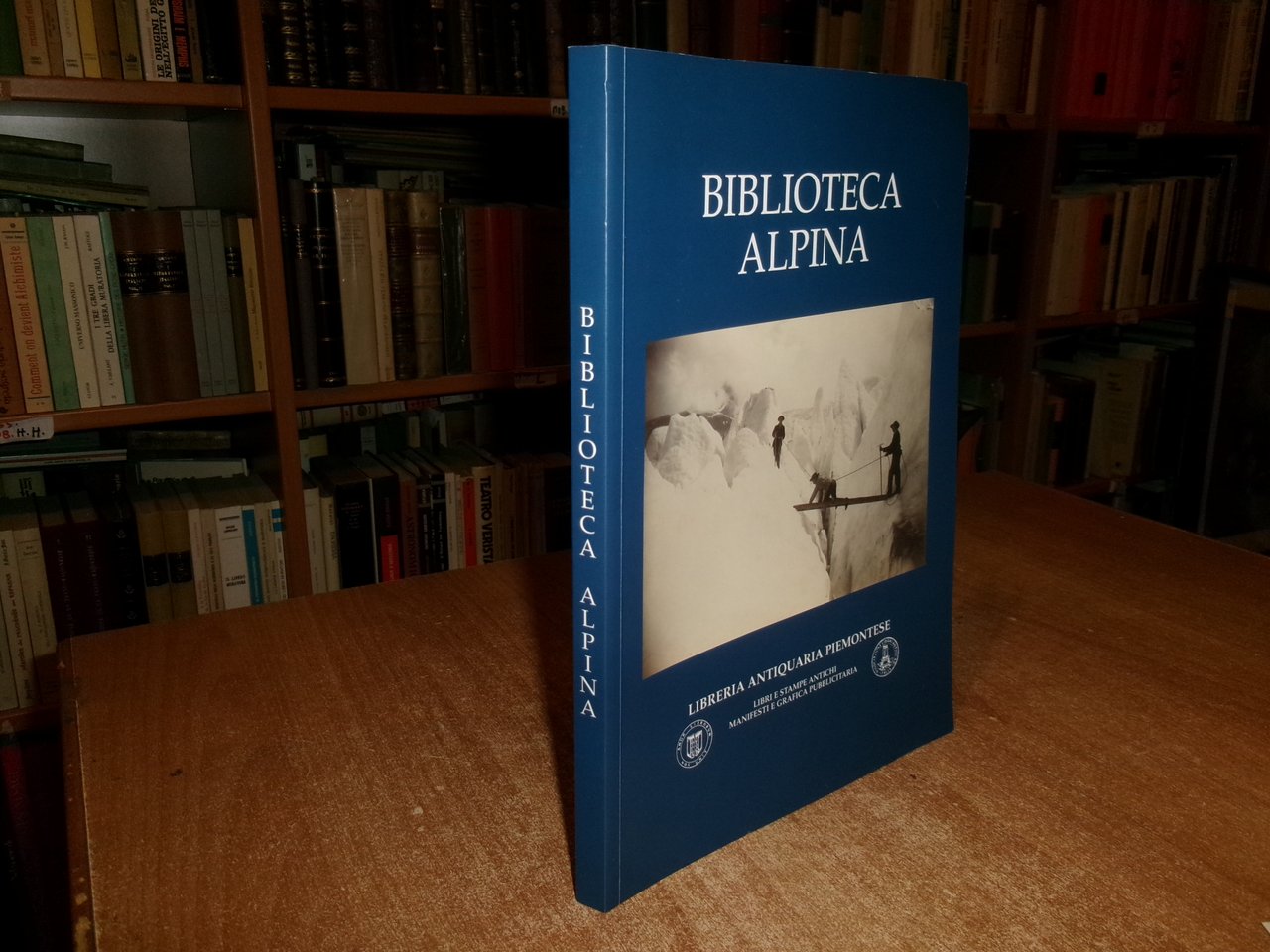 BIBLIOTECA ALPINA. Libreria Antiquaria Piemontese 2002