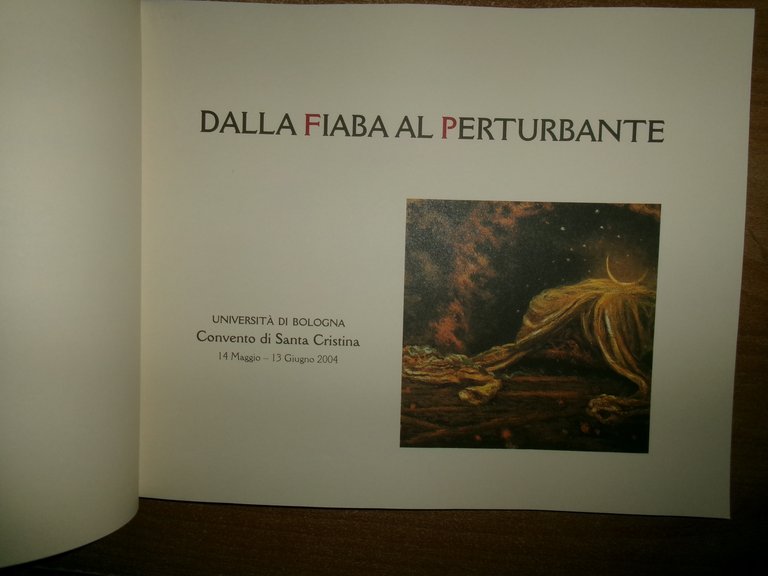 Dalla fiaba al perturbante. Itinerario nel fantastico...di Antonio Saliola..2004