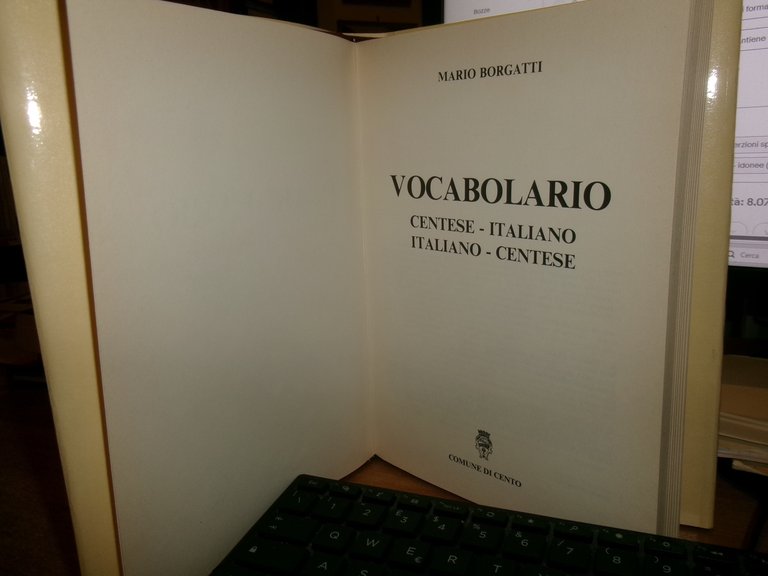 (Cento) Vocabolario CENTESE-ITALIANO ITALIANO-CENTESE. MARIO BORGATTI 1984