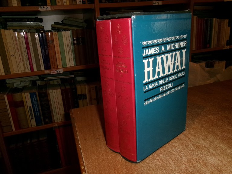 HAWAI La Saga delle Isole Felici. Romanzo. JAMES A. MICHENER …