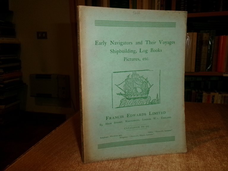 Early navigators and their voyages, shipbuilding, log books,...FRANCIS EDWARDS