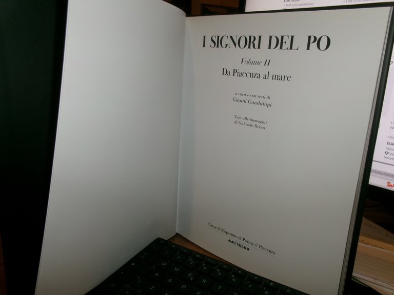 I SIGNORI DEL PO. Da Piacenza al mare. Vol. II. …