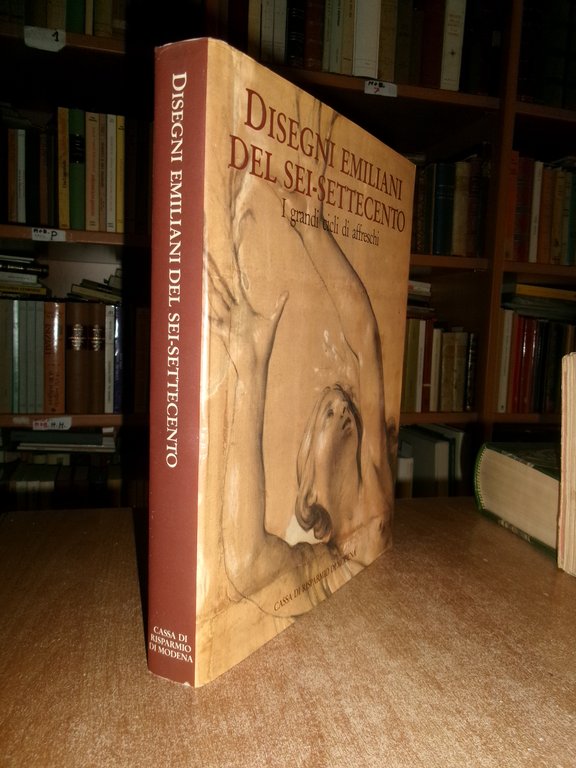 AA. VV. DISEGNI EMILIANI DEL SEI-SETTECENTO. I GRANDI CICLI DI …