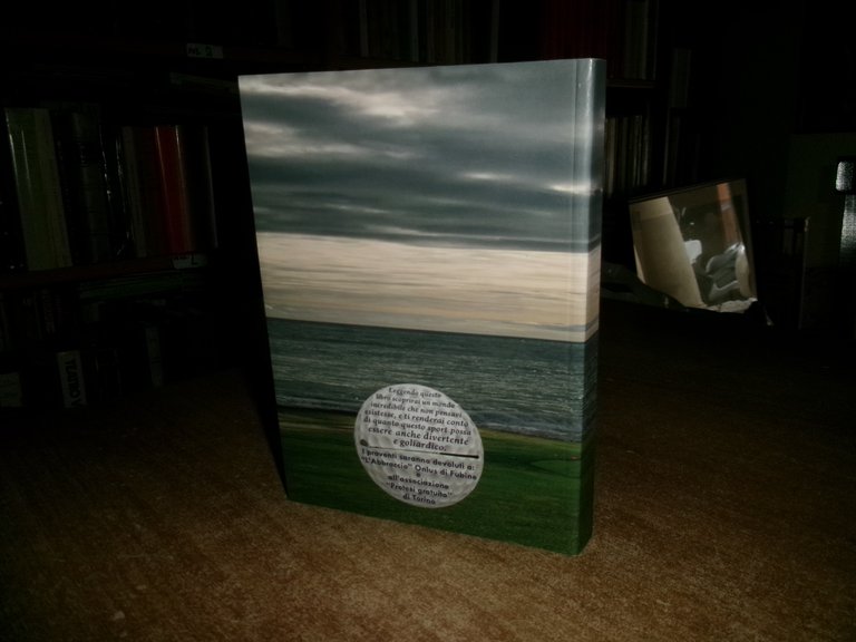 Il golf una lucida follia. NEVIO GRUBESSICH 2019