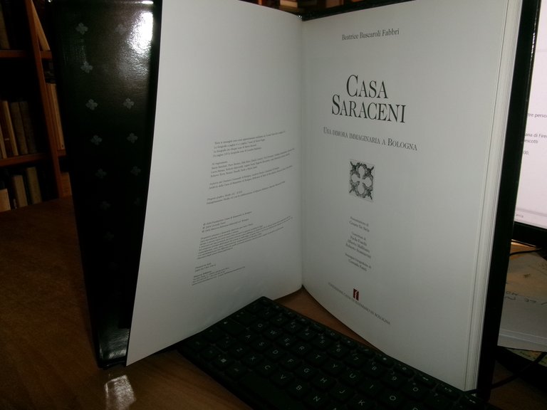Casa SARACENI. Una Dimora Immaginaria a Bologna. Beatrice Buscaroli Fabbri …
