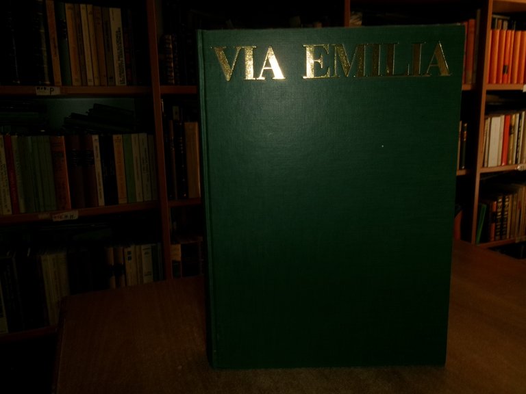 VIA EMILIA. Bologna, Edizioni Calderini, 1988