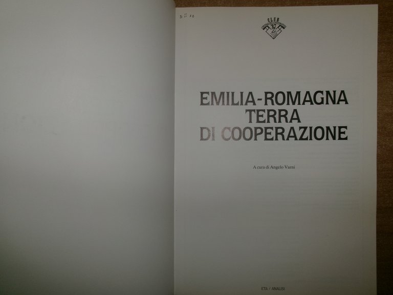 EMILIA-ROMAGNA Terra di Cooperazione. A cura di Angelo Varni 1990