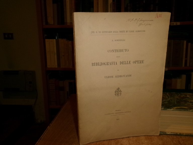 Contributo alla BIBLIOGRAFIA DELLE OPERE di ULISSE ALDROVANDI. A. SORBELLI …