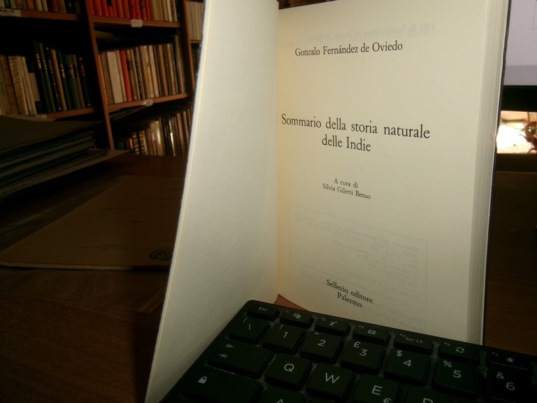 Sommario della Storia Naturale delle Indie. Gonzalo Fernandez de Oviedo …