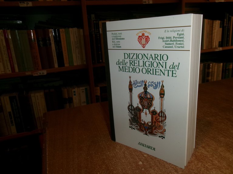 Dizionario delle RELIGIONI del MEDIO ORIENTE. VALLARDI, 1994