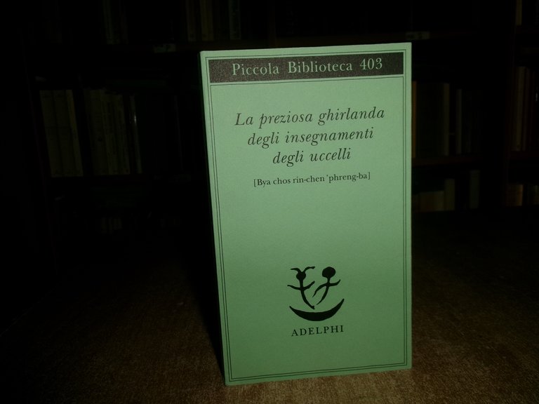 La Preziosa ghirlanda degli insegnamenti degli uccelli. ERBERTO LO BUE …