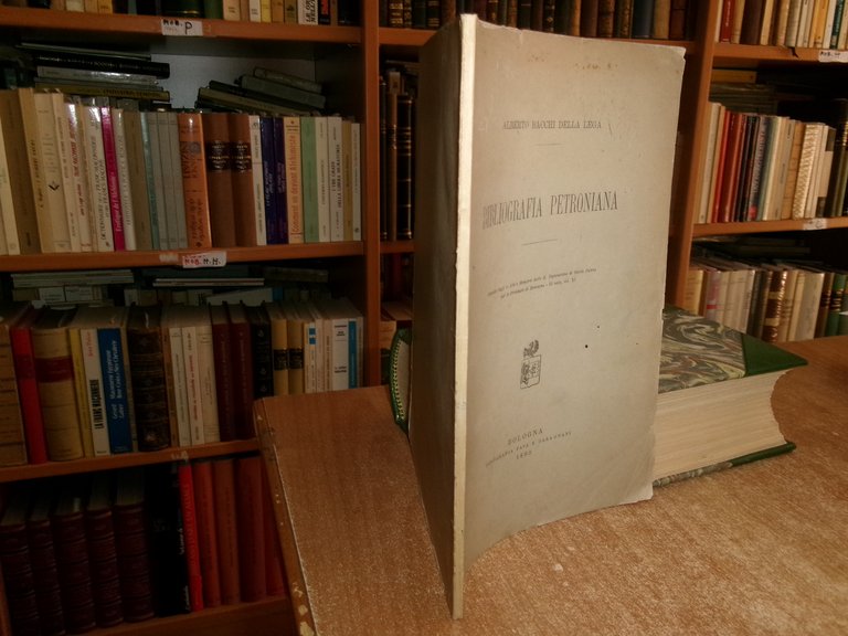 BIBLIOGRAFIA PETRONIANA. Alberto Bacchi Della Lega 1893