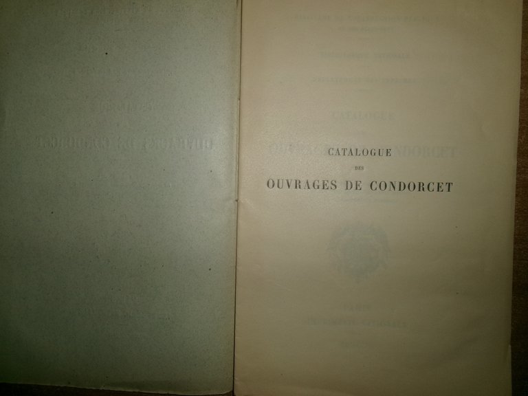 Catalogue des OUVRAGES DE CONDORCET. Imprimerie Nationale, MDCCCCVII.