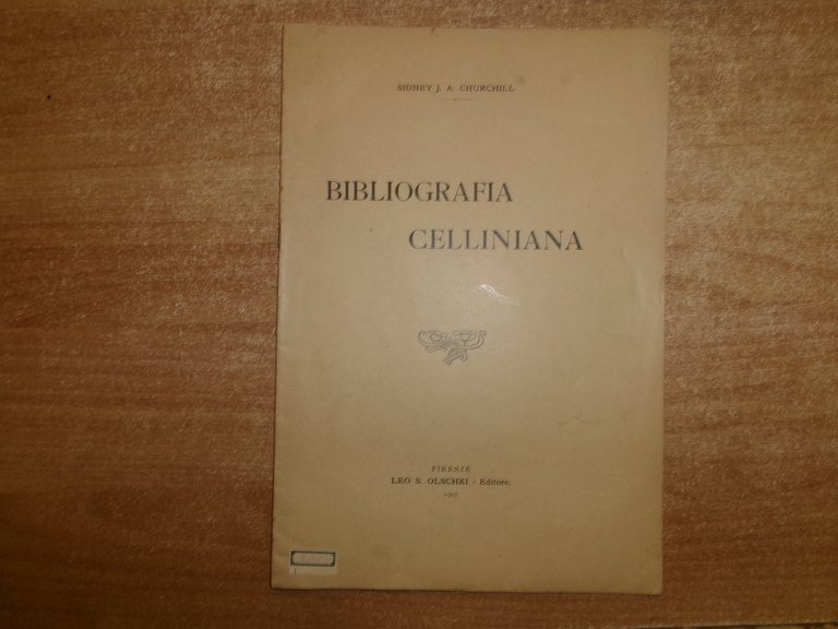 BIBLIOGRAFIA CELLINIANA. Sidney J. A. Churchil 1907