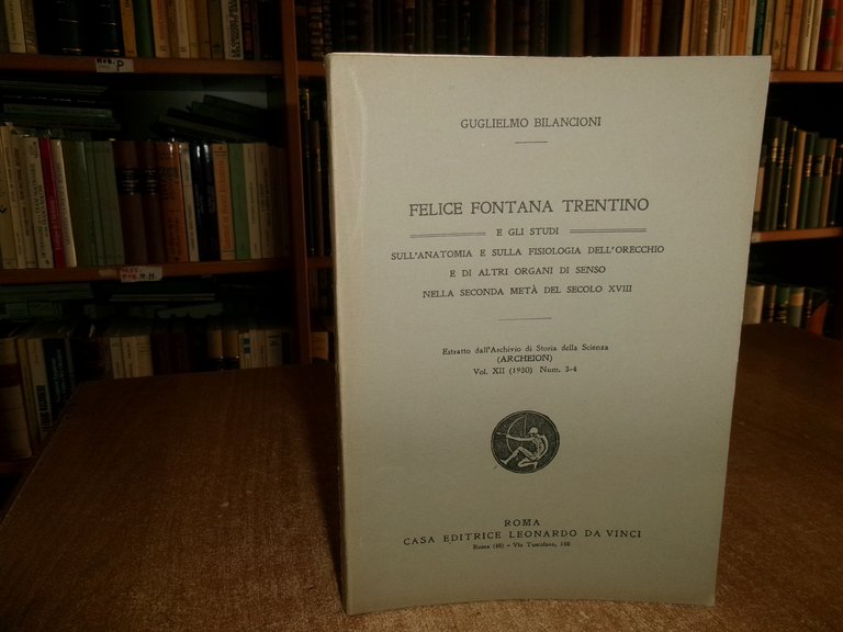 FELICE FONTANA TRENTINO e gli studi sull' Anatomia e...GUGLIELMO BILANCIONI …